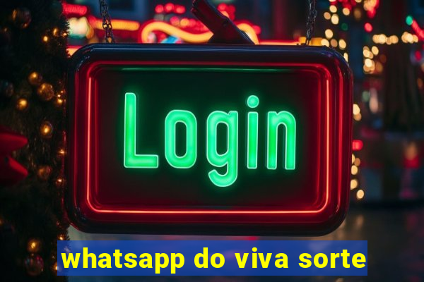 whatsapp do viva sorte